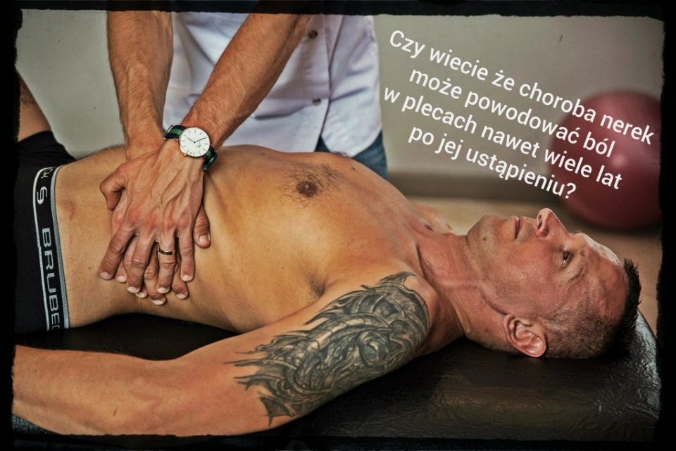 Czy wiecie że choroba nerek może powodować ból w plecach nawet wiele lat po jej ustąpieniu?