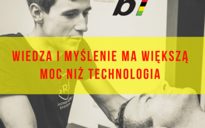 Wiedza i myślenie ma większą moc niż technologia